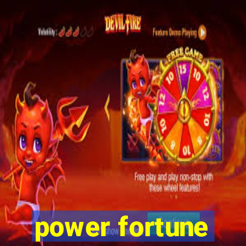 power fortune