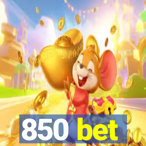 850 bet