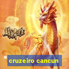 cruzeiro cancun