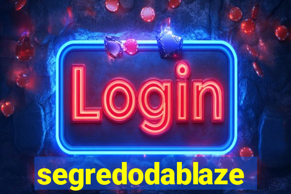 segredodablaze