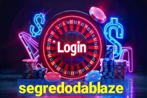 segredodablaze