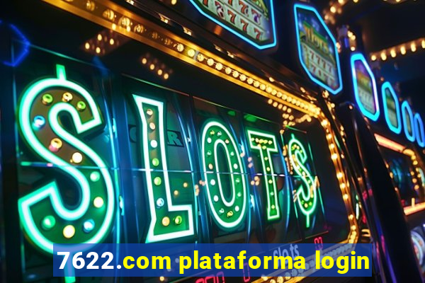 7622.com plataforma login