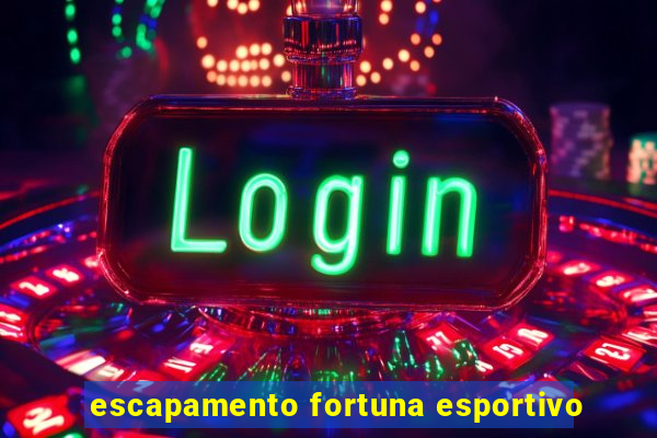 escapamento fortuna esportivo