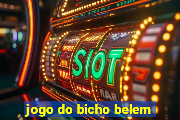 jogo do bicho belem