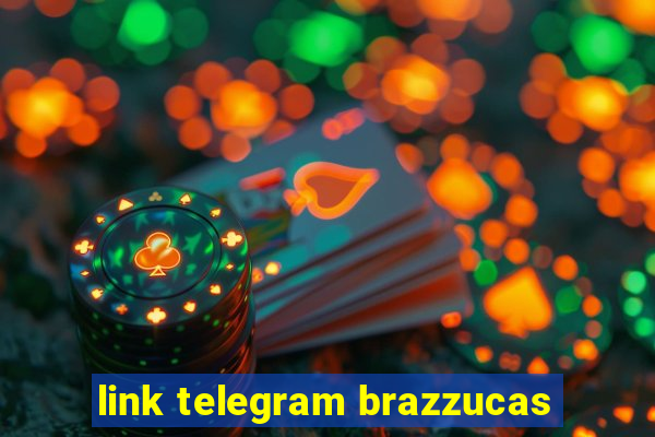 link telegram brazzucas