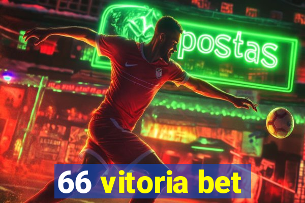 66 vitoria bet