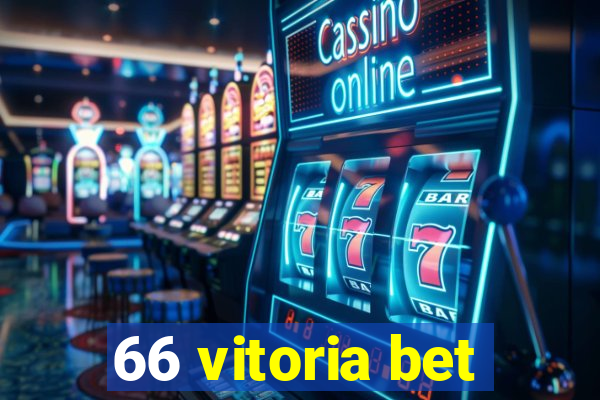 66 vitoria bet