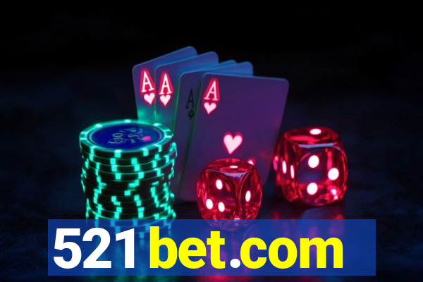 521 bet.com