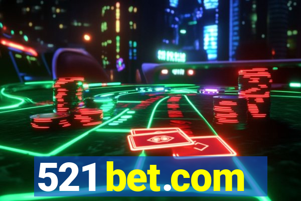 521 bet.com