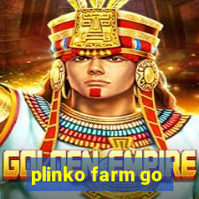 plinko farm go