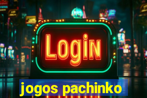 jogos pachinko