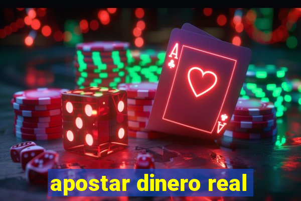 apostar dinero real