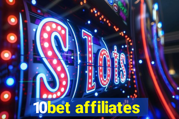 10bet affiliates