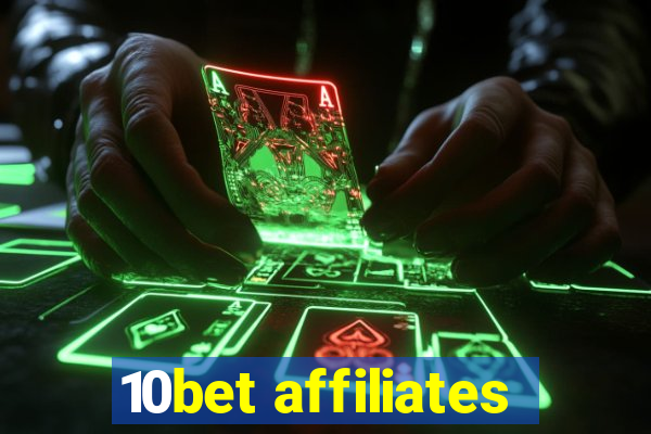 10bet affiliates