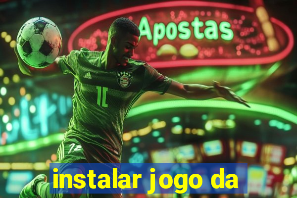 instalar jogo da