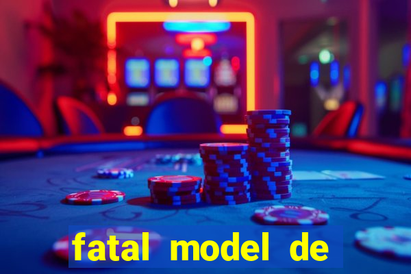 fatal model de porto alegre