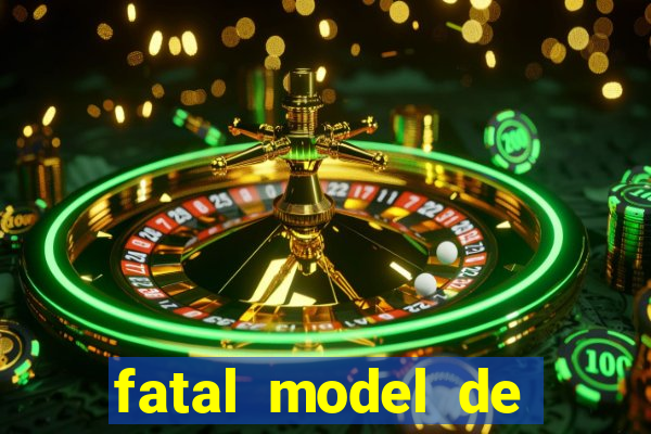 fatal model de porto alegre