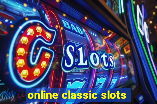 online classic slots