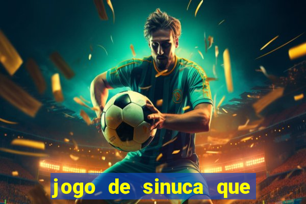 jogo de sinuca que ganha dinheiro no pix