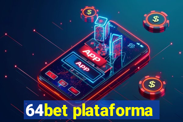 64bet plataforma