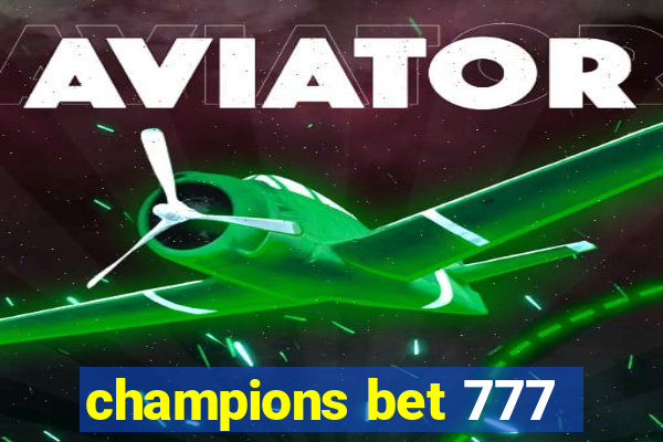 champions bet 777