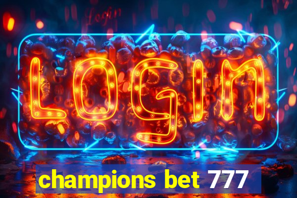 champions bet 777