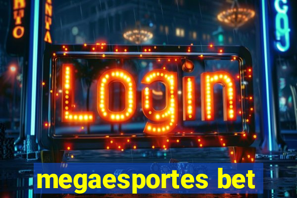 megaesportes bet