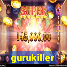 gurukiller