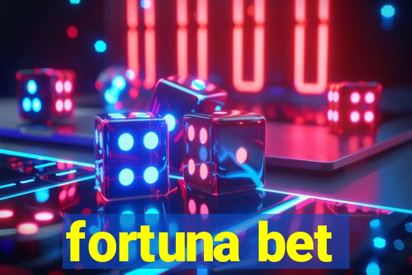 fortuna bet