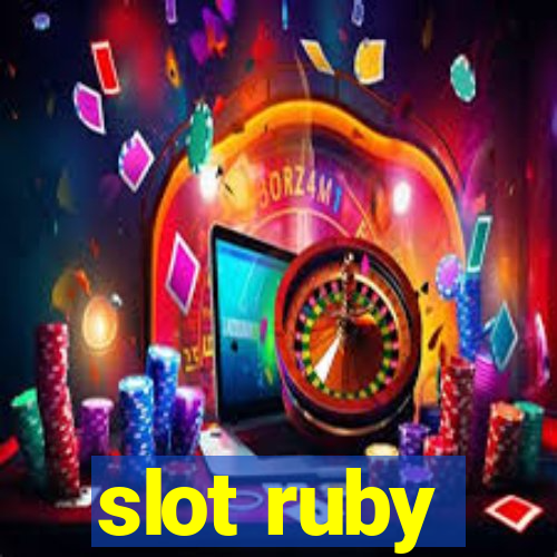 slot ruby