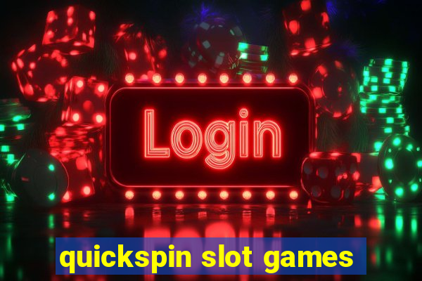 quickspin slot games