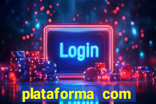 plataforma com bonus de cadastro fortune tiger