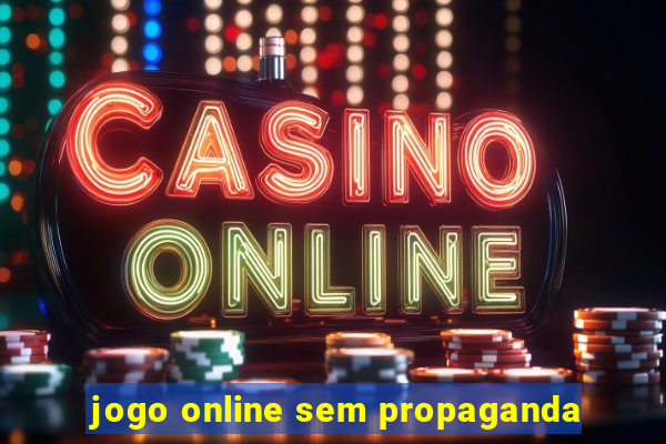 jogo online sem propaganda