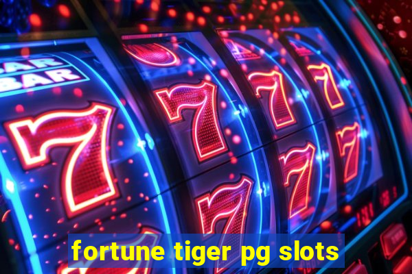 fortune tiger pg slots