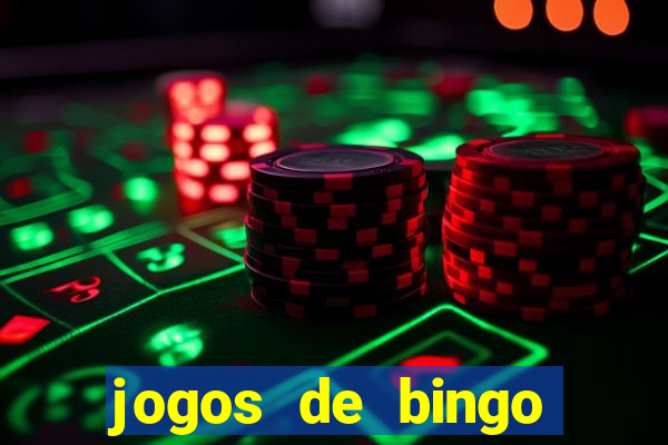 jogos de bingo valendo dinheiro