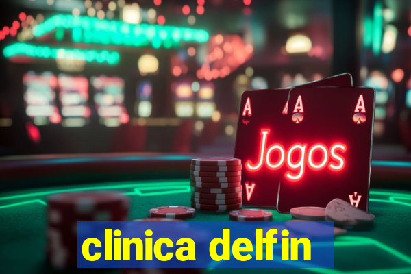 clinica delfin