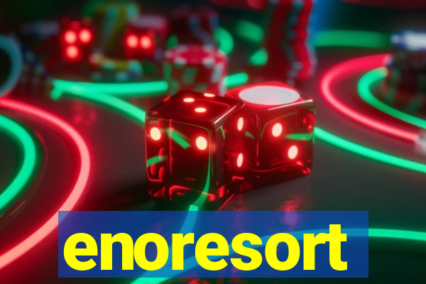 enoresort