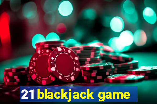 21 blackjack game