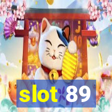 slot 89