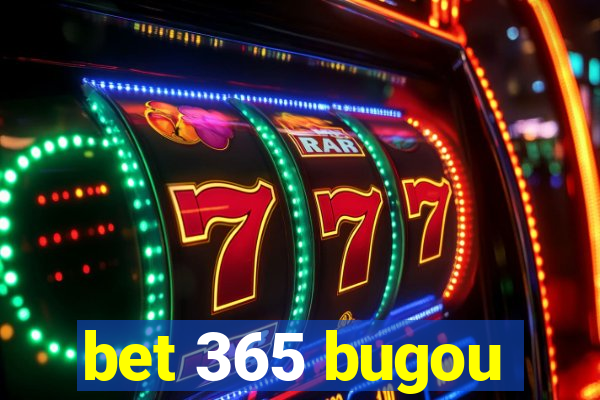 bet 365 bugou