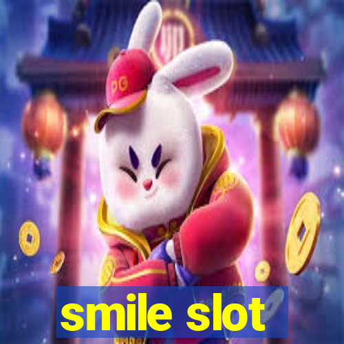 smile slot