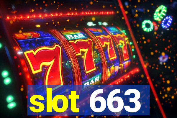 slot 663