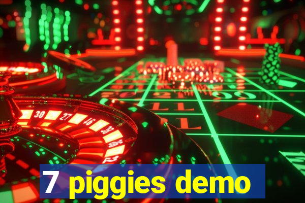 7 piggies demo