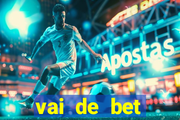 vai de bet download apk