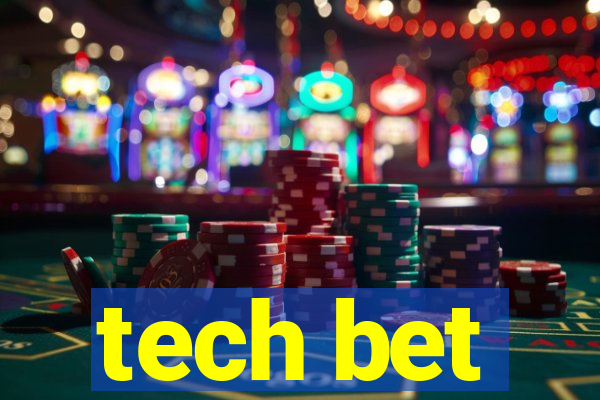 tech bet