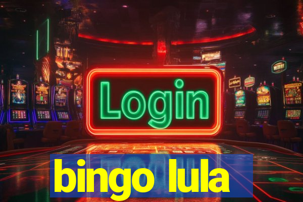 bingo lula