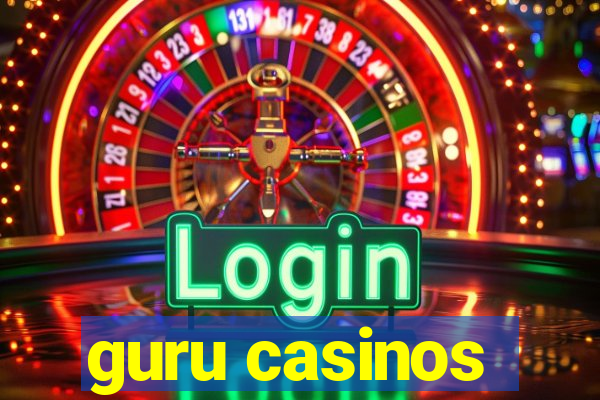 guru casinos