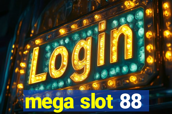 mega slot 88