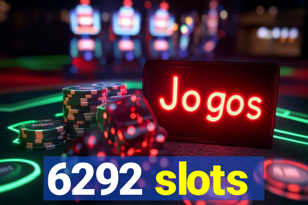 6292 slots