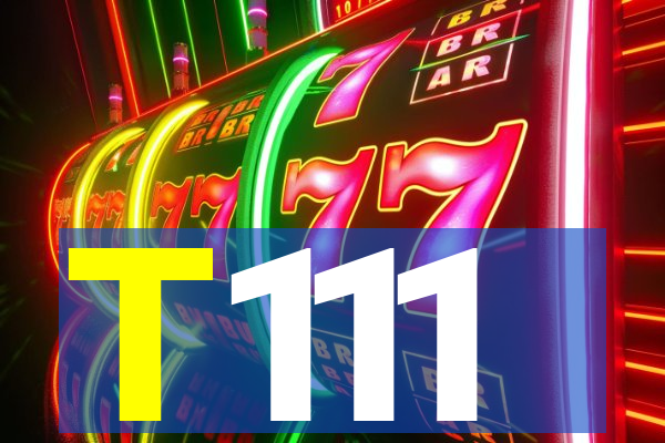 T111